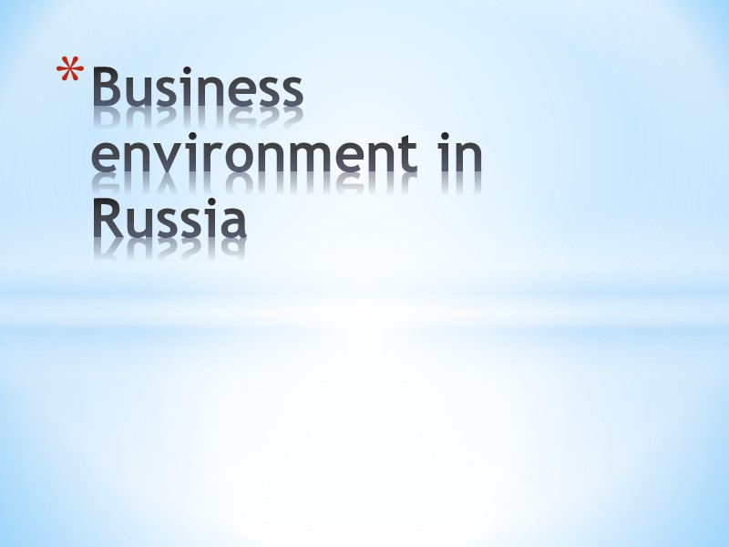 Business environment in Russia